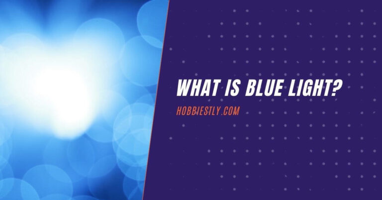 What is Blue Light? Should You Care About It?