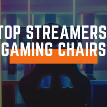 top streamers gaming chairs