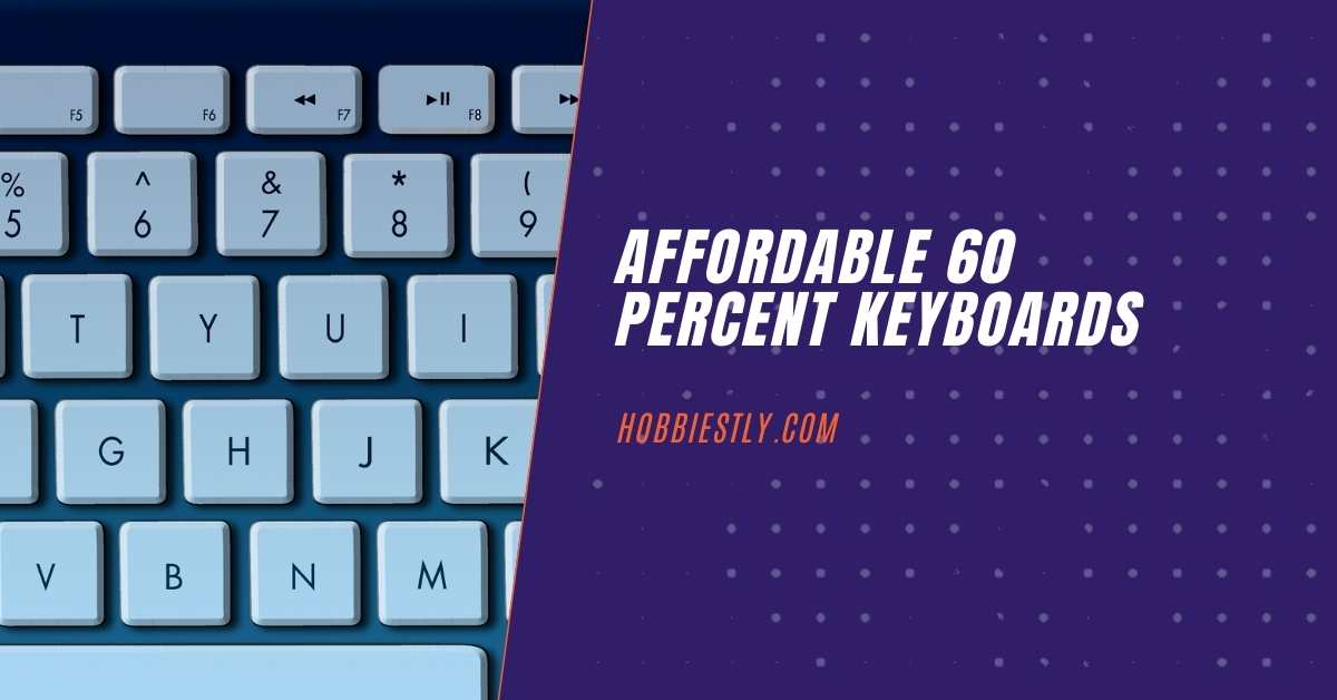 Best cheap 60% keyboard