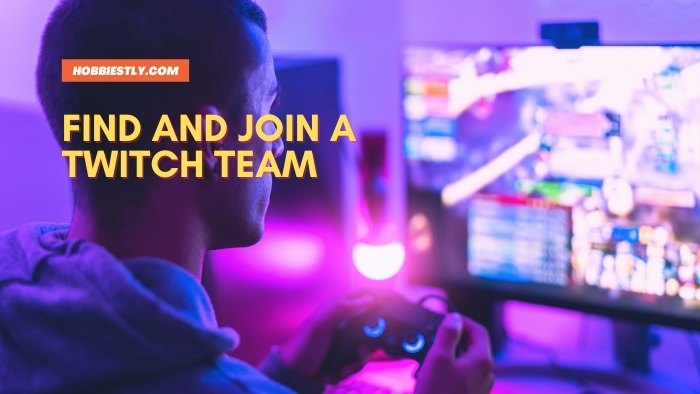 Find and Join a Twitch Team
