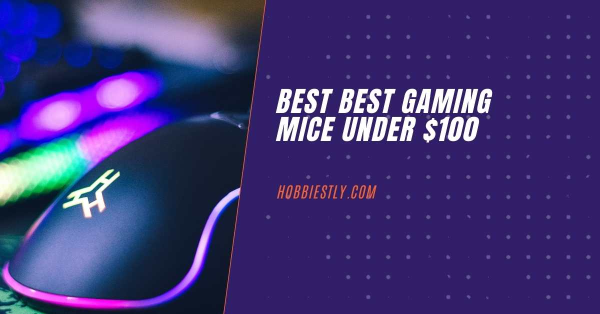 Best Gaming Mice Under $100