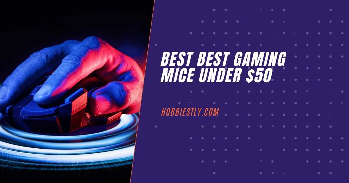 Top Gaming Mice Under $50