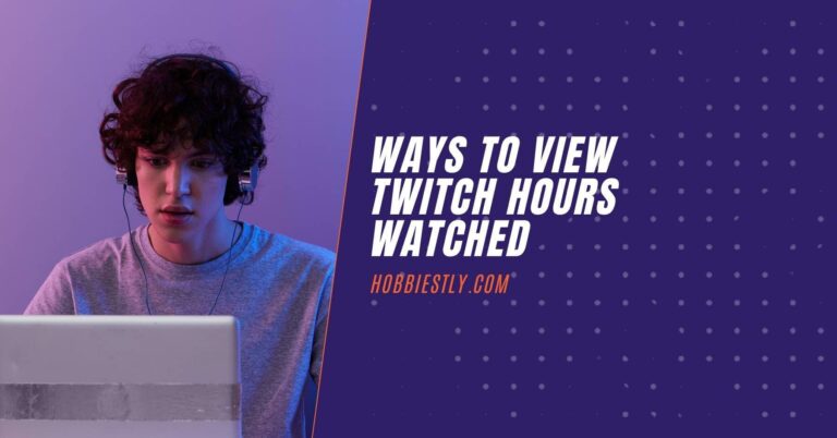 ways to view twitch hours watched