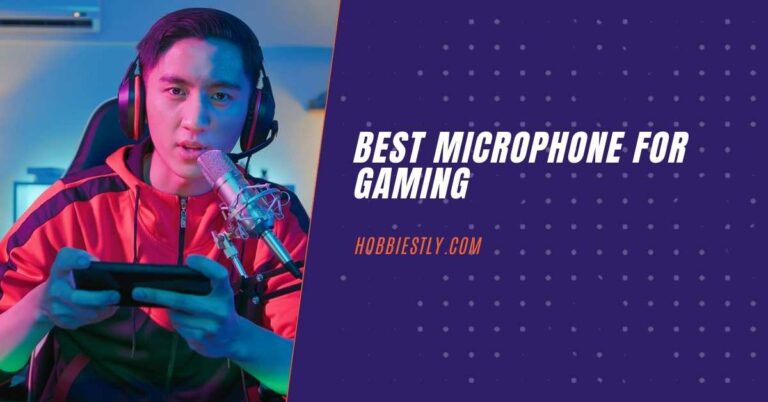 [2023] Best Microphone for Gaming: Reviews and Buyer’s Guide