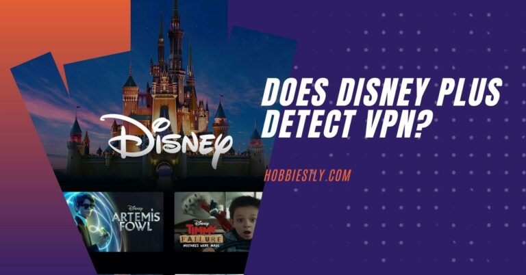 Does Disney Plus Detect VPN?