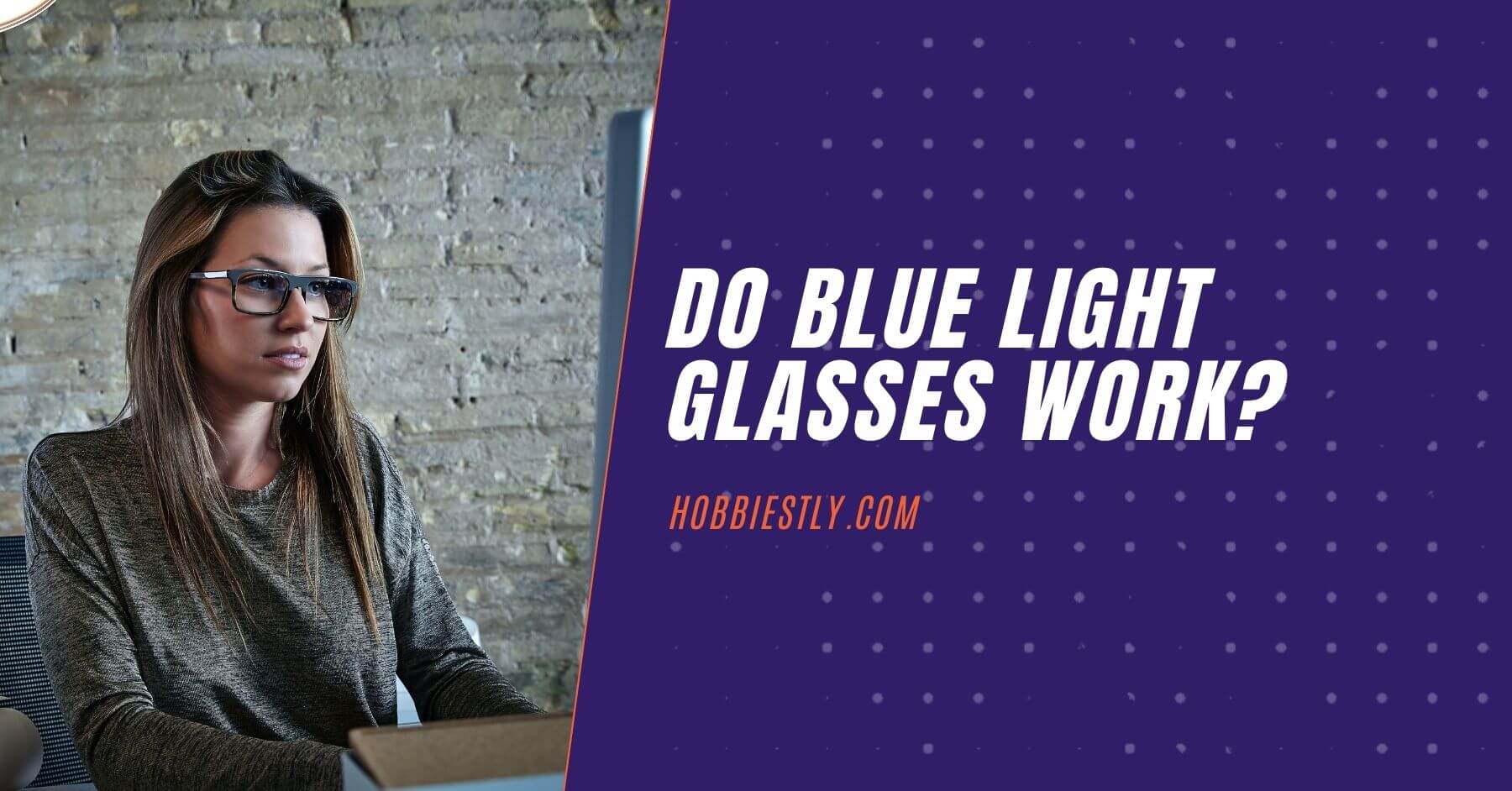 do blue-light glasses work?