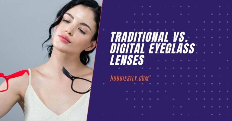 tradional vs digital lenses