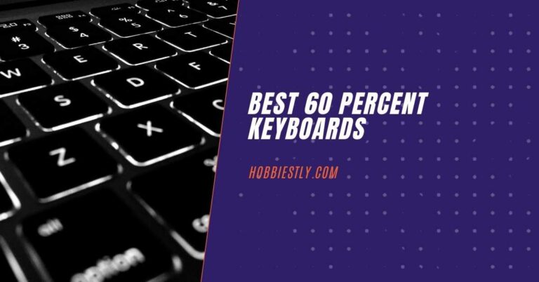 Best 60% Keyboard: Reviews and Buyer’s Guide 2023