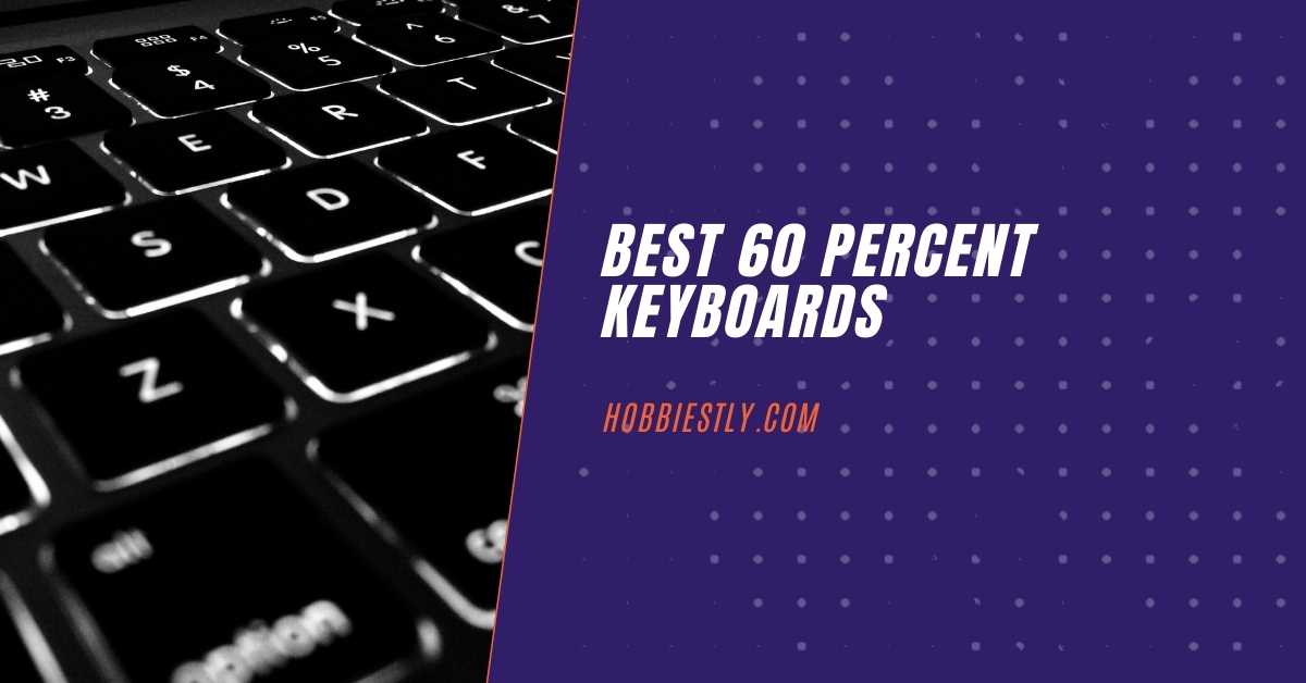 top 60 percent keyboards